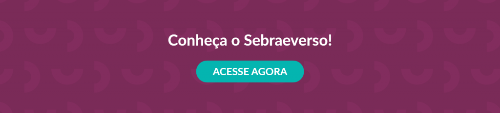 banner roxo com os dizeres "conheça o Sebraeverso! acesse agora"