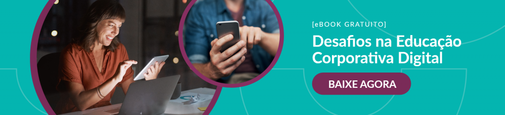 banner verde, com uma mulher usando o notebook à esquerda e, ao seu lado, um homem usando o celular, à direita os dizeres "ebook gratuito, desafios na educação corporativa digital, baixe agora"