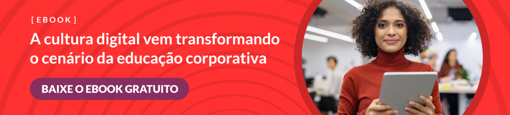 banner vermelho com os dizeres "ebook, a cultura digital vem transformando o cenário da educação corporativa, baixe o ebook gratuito"