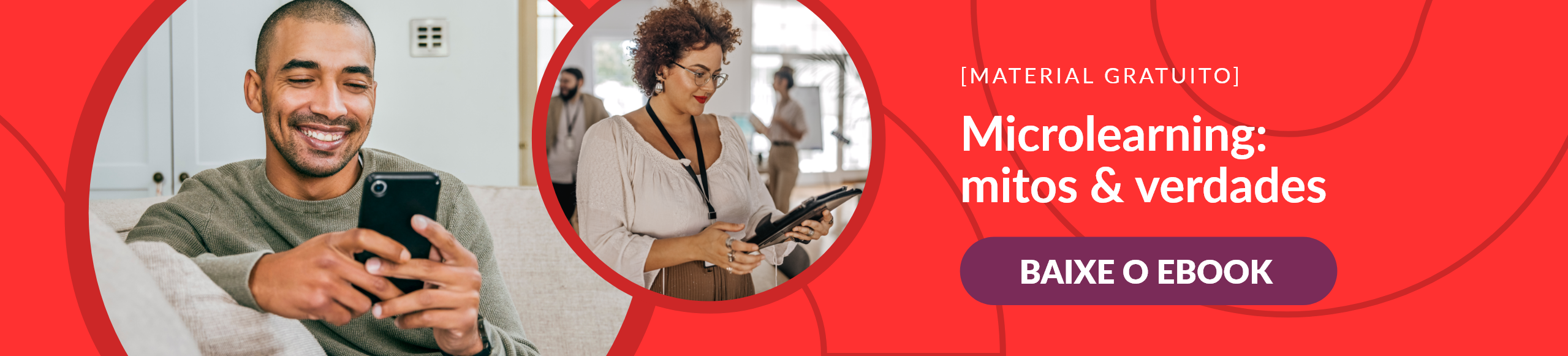banner vermelho com os dizeres "material gratuito, microlearning: mitos e verdades, baixe o ebook"