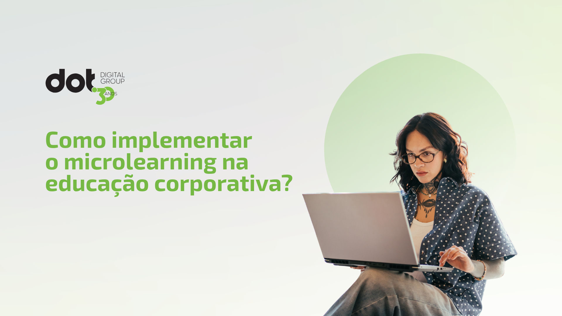 Como implementar o microlearning na educação corporativa?