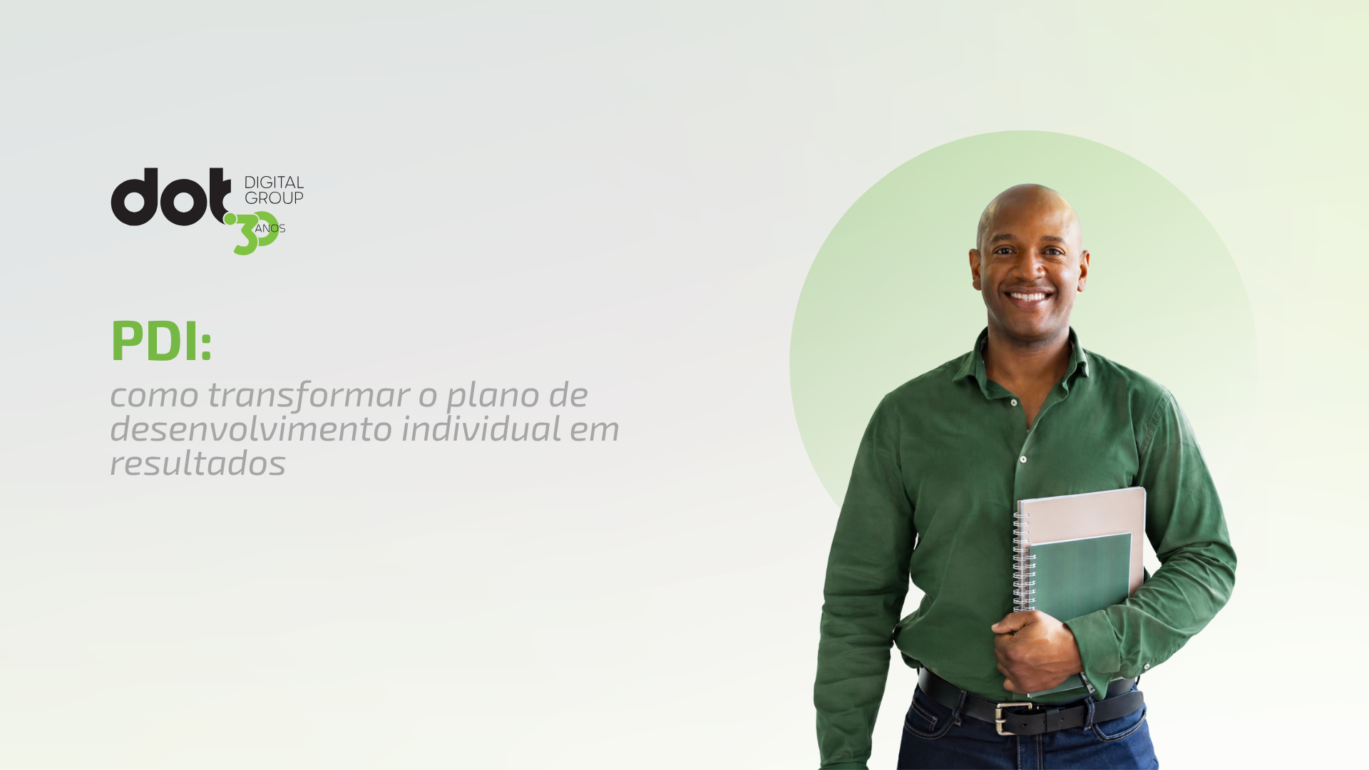 PDI: como transformar o plano de desenvolvimento individual em resultados