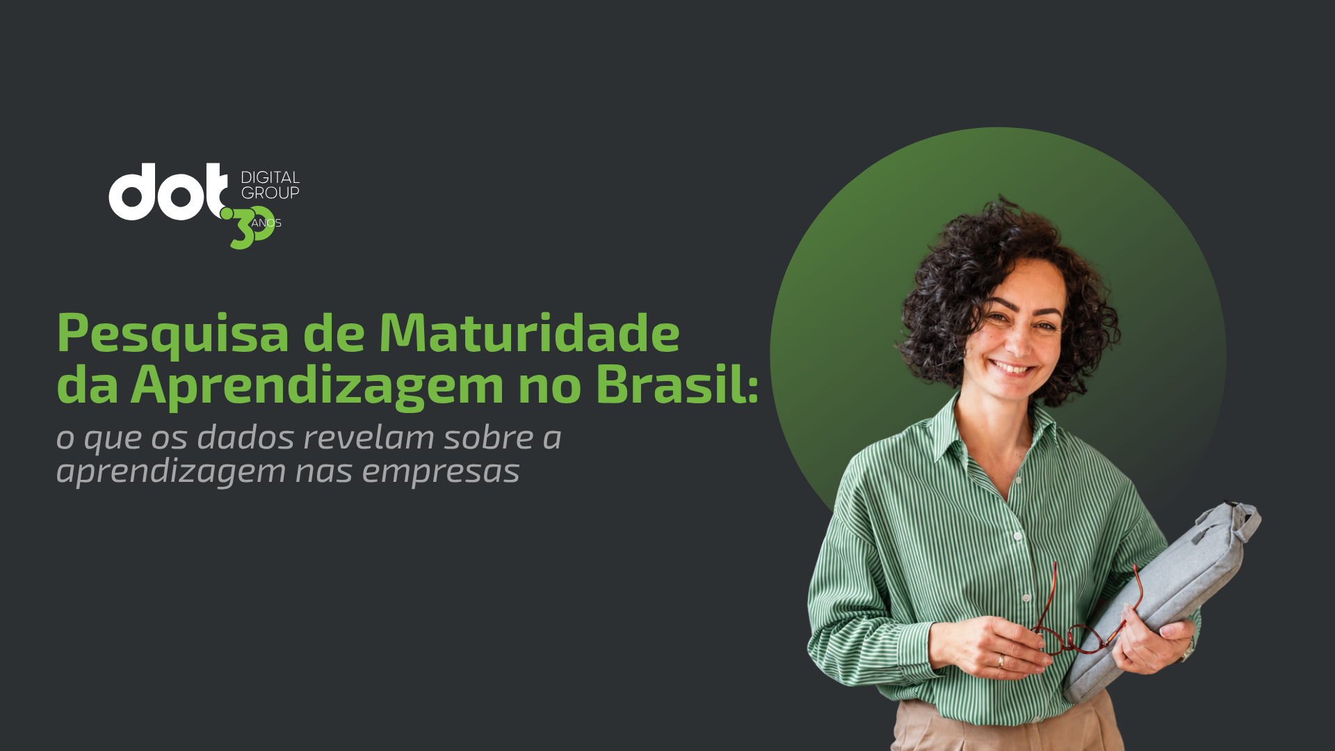Pesquisa de Maturidade da Aprendizagem no Brasil: o que os dados revelam sobre a aprendizagem nas empresas