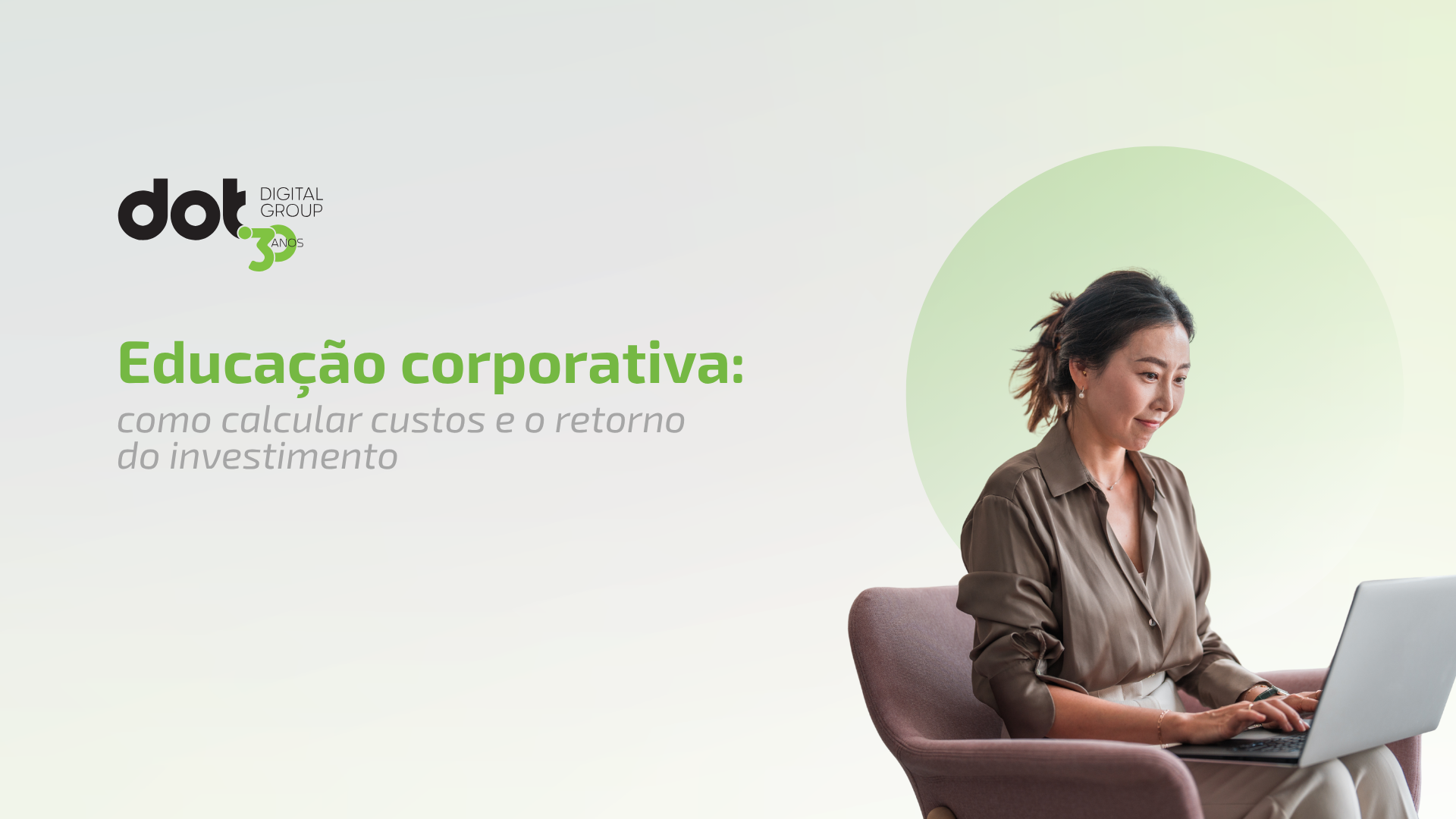 Educação corporativa digital: como calcular custos e o retorno do investimento
