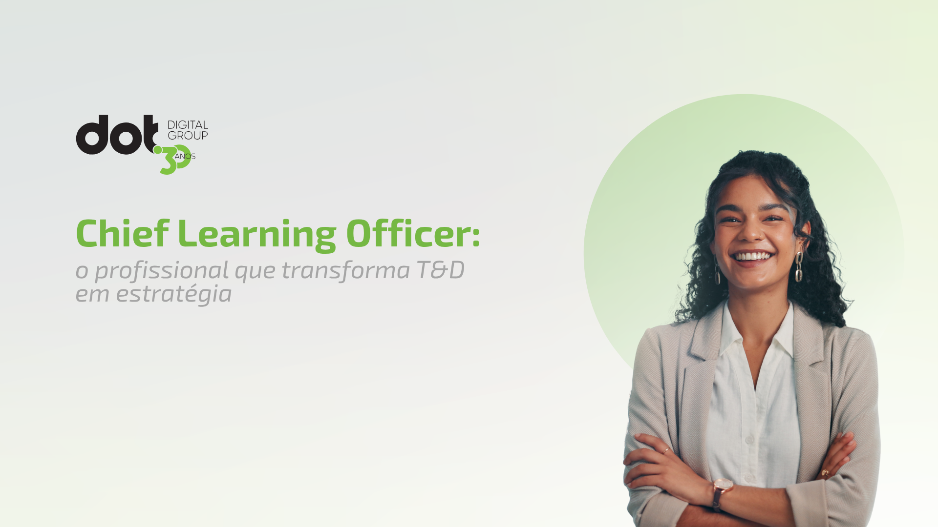 Chief Learning Officer (CLO): o profissional que transforma T&D em estratégia