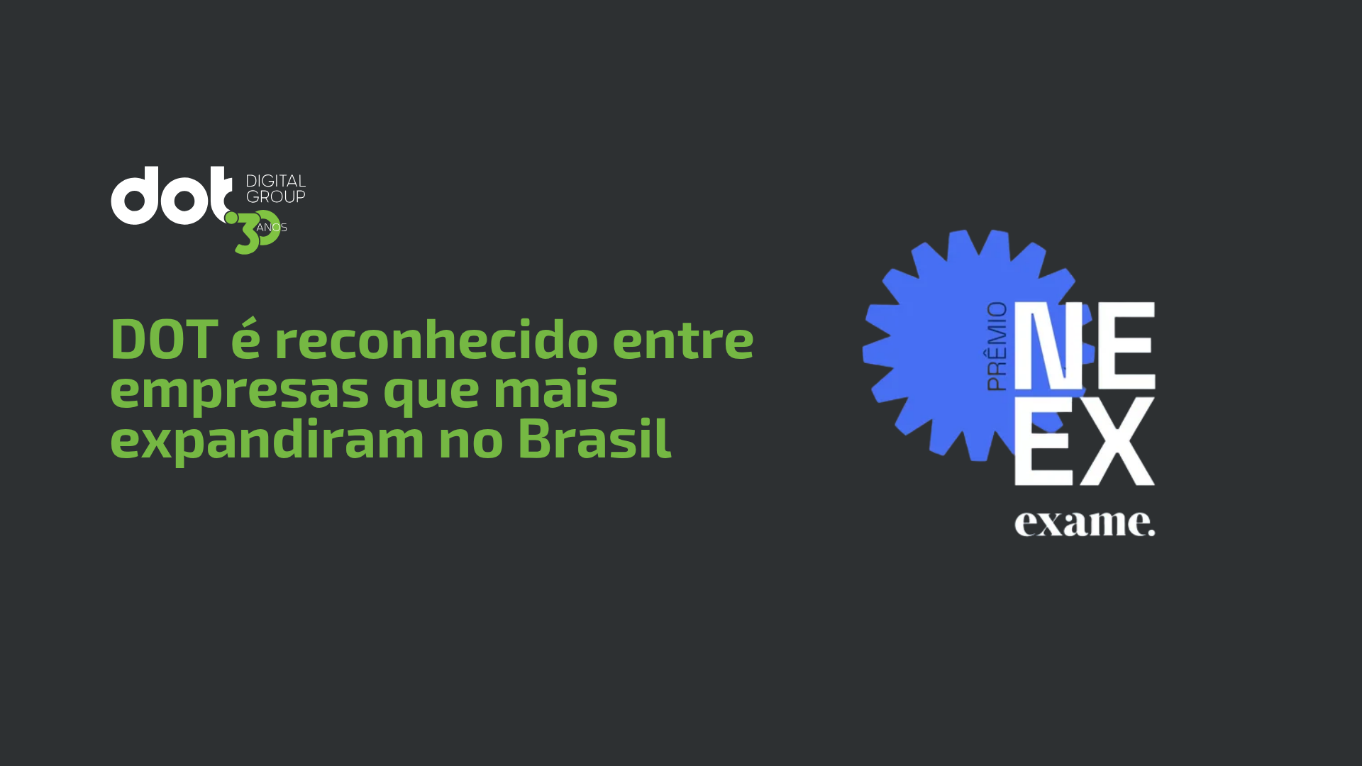 DOT é reconhecido entre empresas que mais expandiram no Brasil