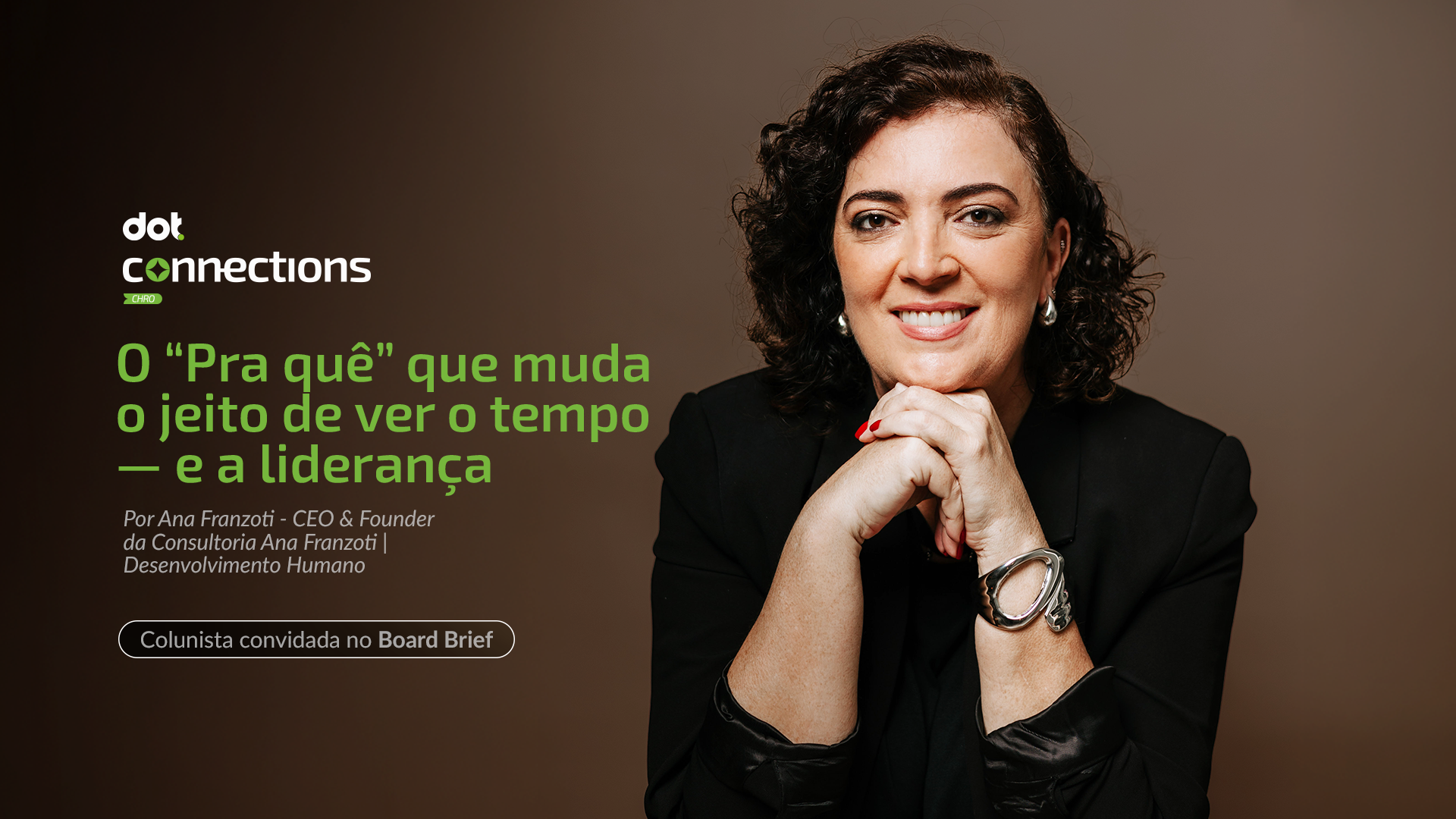 O “Pra quê” que muda o jeito de ver o tempo — e a liderança