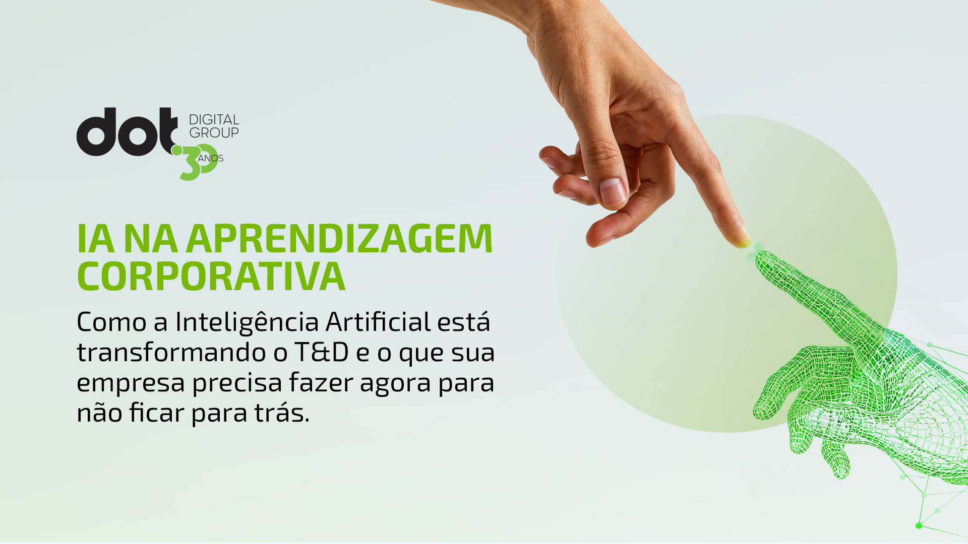 DOT Digital Group — IA na Aprendizagem Corporativa: como a inteligência artificial está transformando o T&D